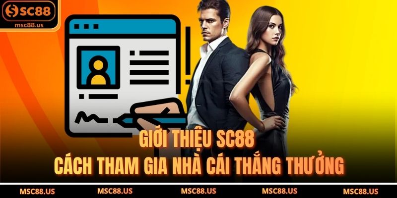 Giới thiệu SC88 - Cách tham gia nhà cái thắng thưởng